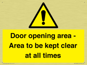 Door opening area - Area to be kept clear at all times